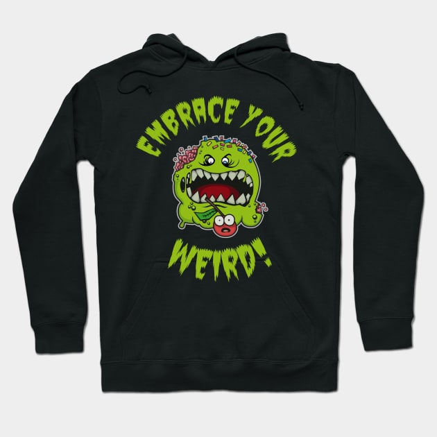 Embrace your Weird Hoodie by BOEC Gear